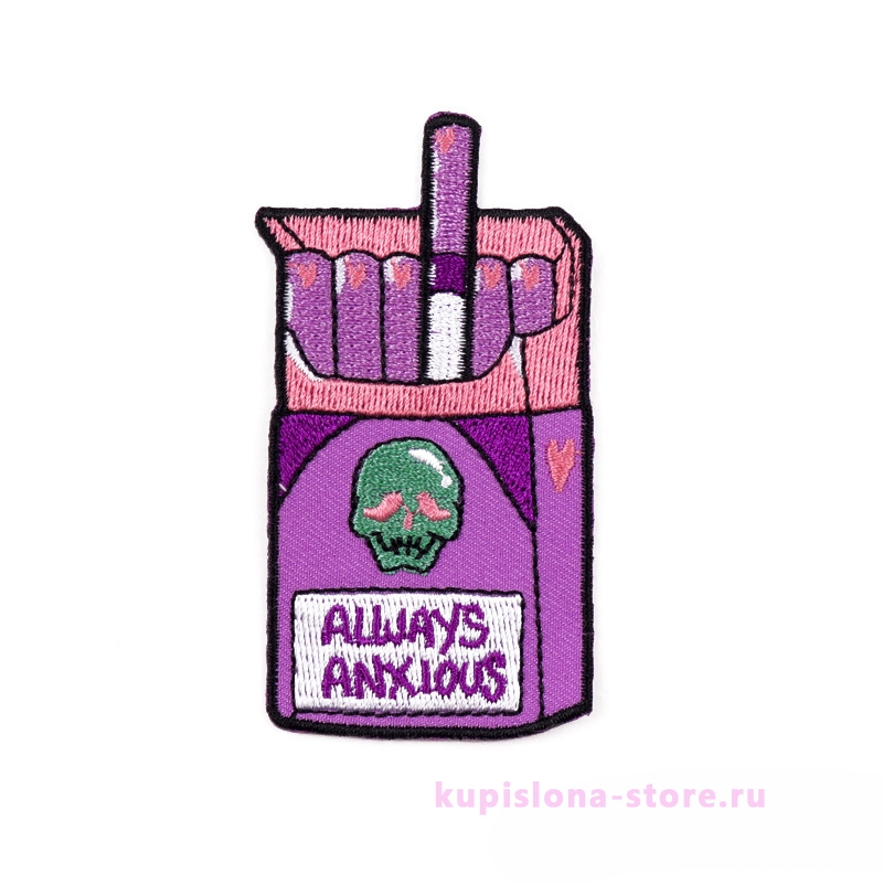 Нашивка «Always anxious» Нашивка «Always anxious»